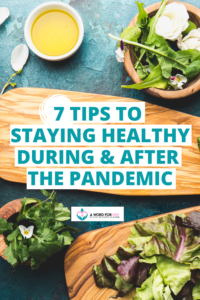 staying healthy during and after the pandemic