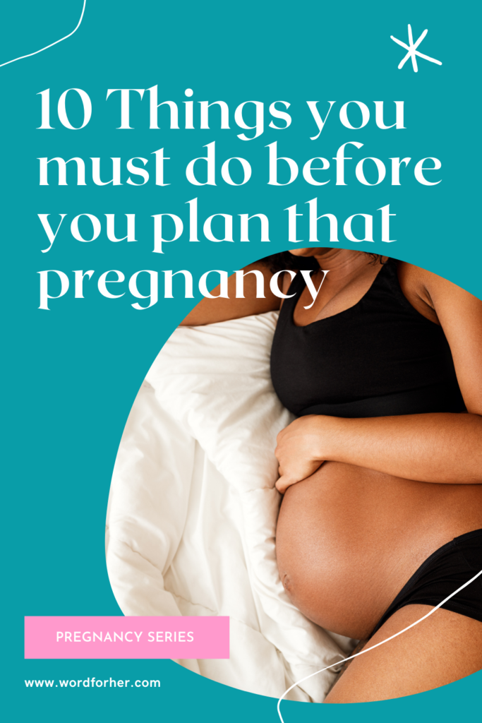 10 practical things you must do before you plan that pregnancy