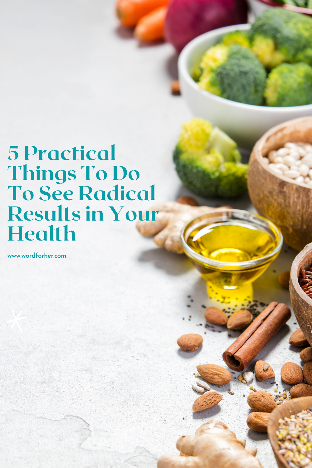 5 practical things to do to see radical results in your health 