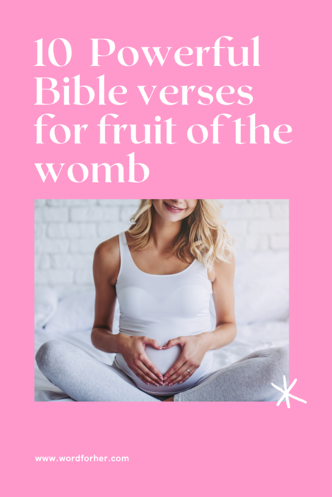 Bible verses to pray for fruit of the womb 