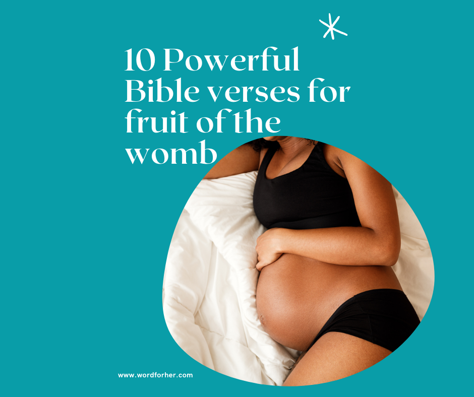 You are currently viewing 10 powerful Bible verses for fruit of the womb