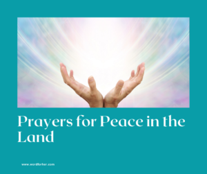 Read more about the article Prayers for peace in the land