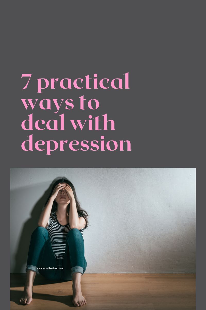 You are currently viewing 7 Practical Ways To Deal With Depression